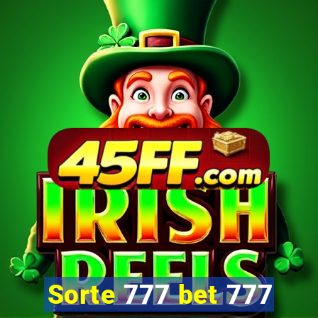 Sorte 777 bet 777